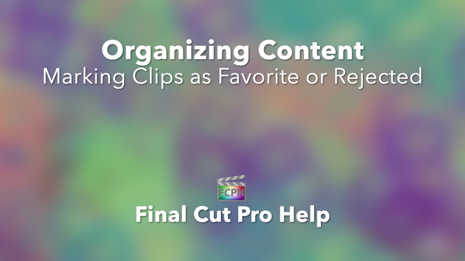 Marking Clips as Favorite or Rejected