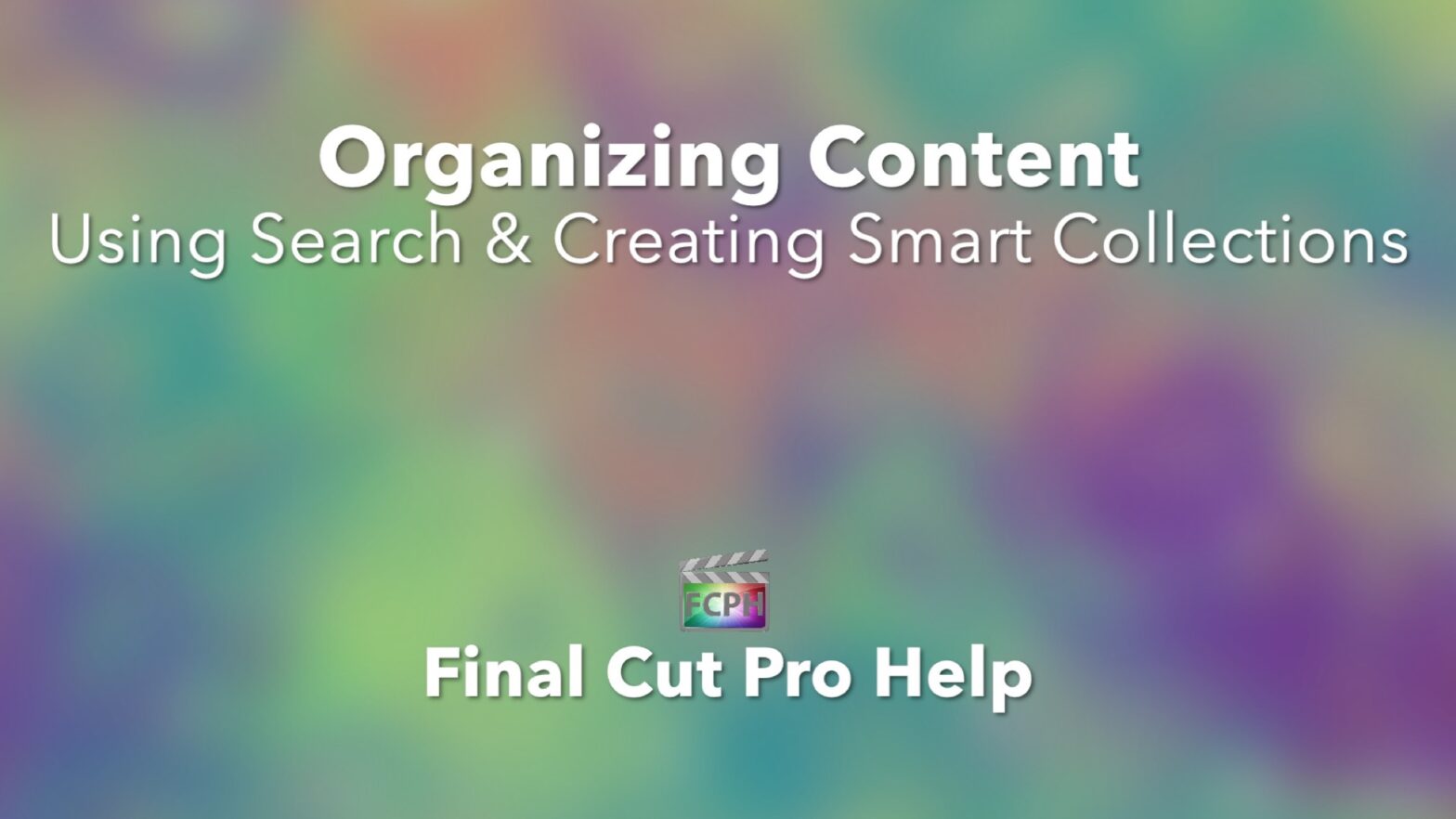 Organizing Content Using Search and Creating Smart Collections