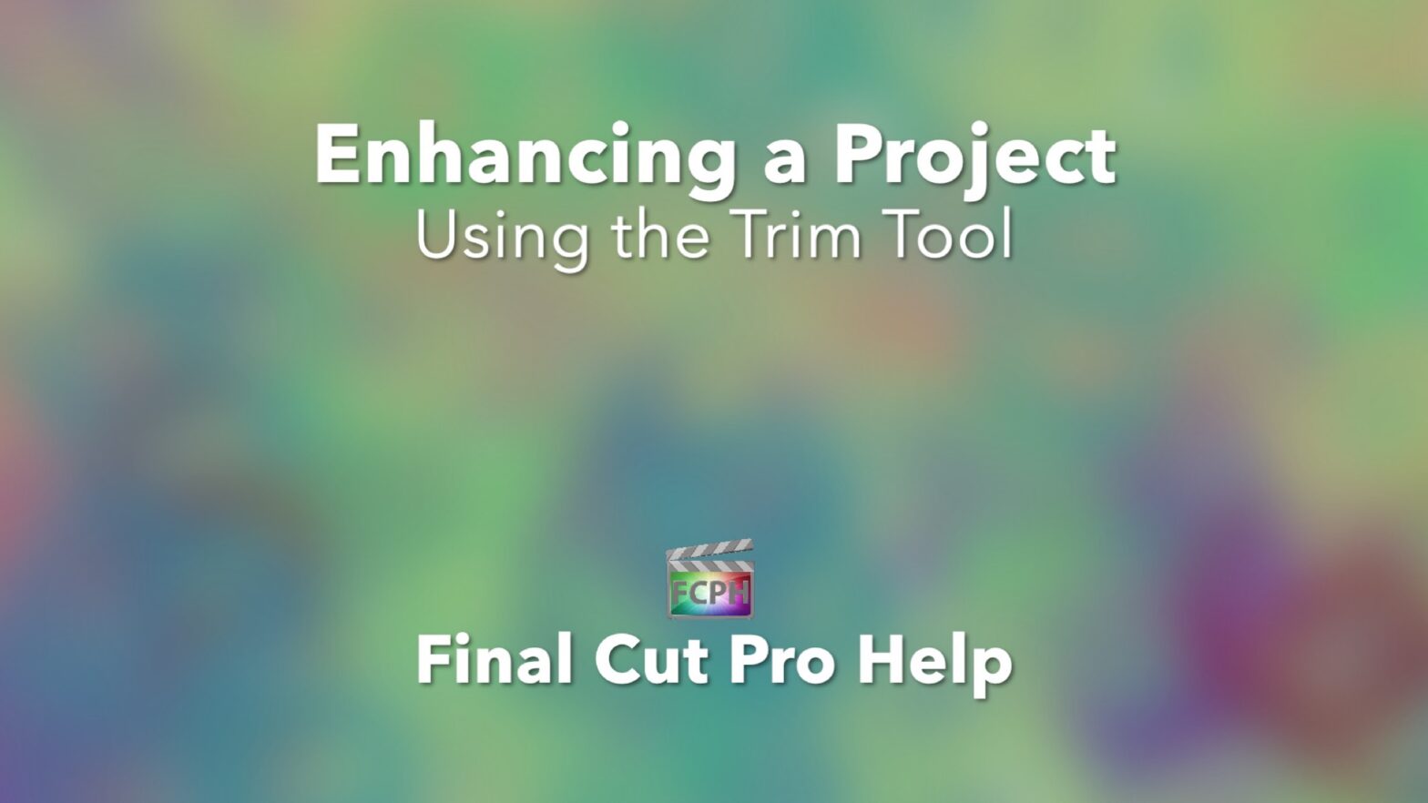 Enhancing a Project Using the Trim Tool