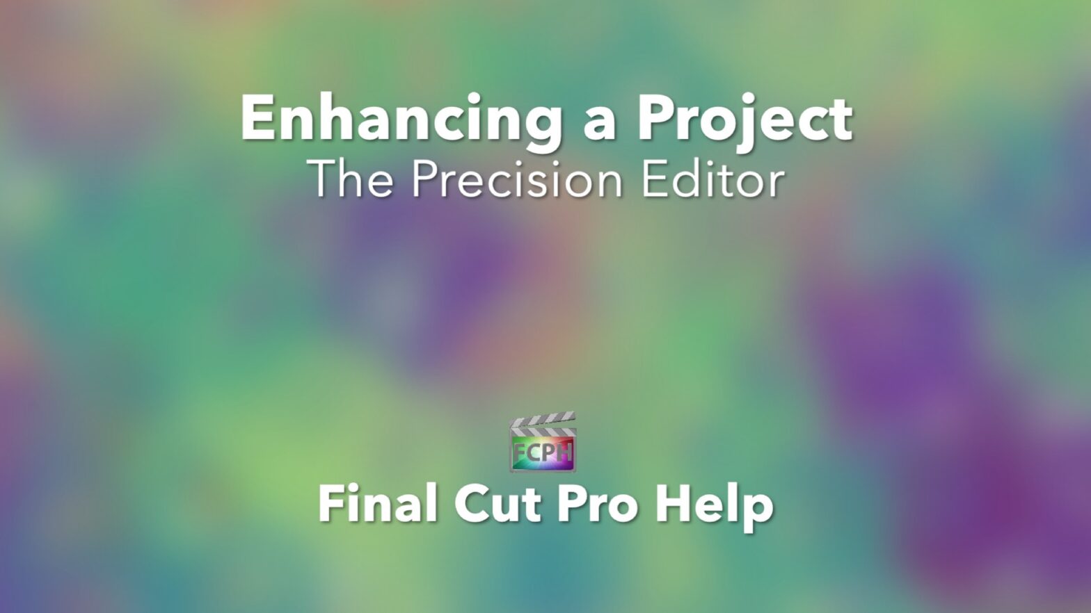 Enhancing a Project The Precision Editor