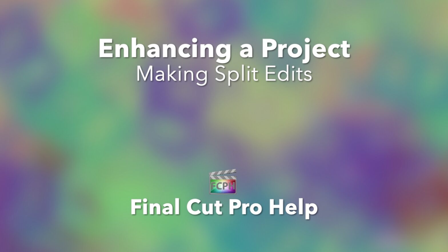 Enhancing a Project Making Split Edits