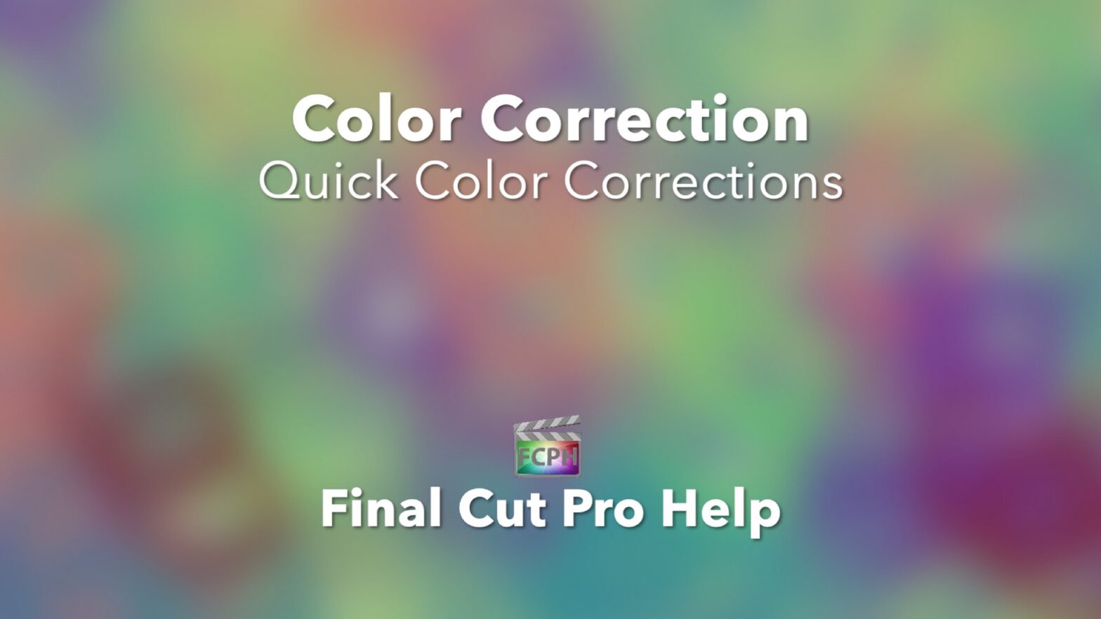 Color Correction Quick Color Corrections